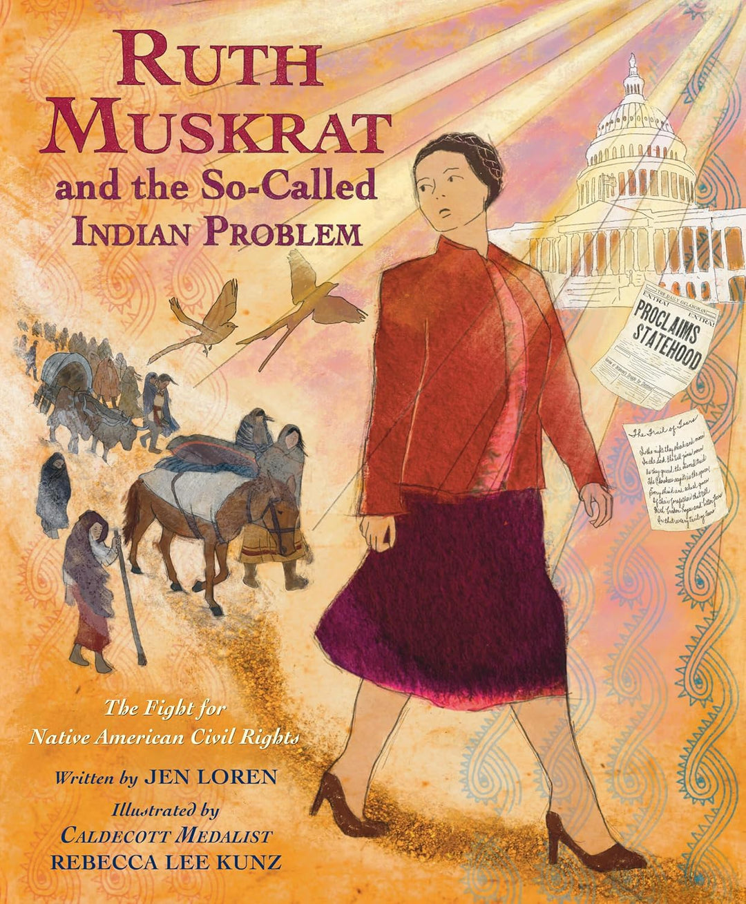 Ruth Muskrat and the So-Called Indian Problem: The Fight for Native American Civil Rights by Jen Loren
