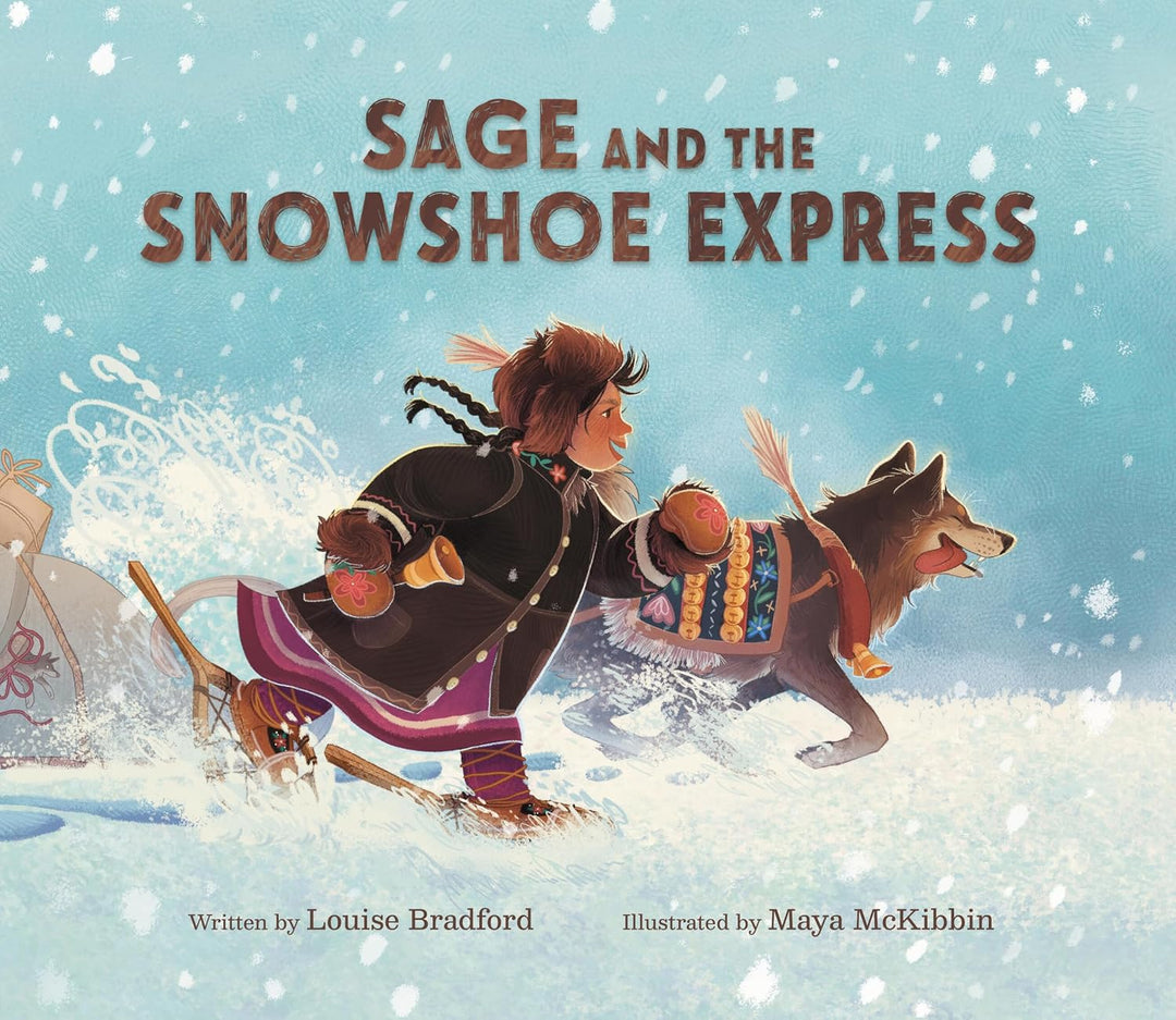 Sage and the Snowshoe Express by Louise Bradford