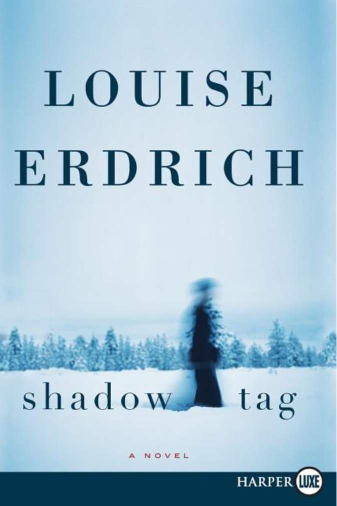 Shadow Tag - Large Print by Louise Erdrich