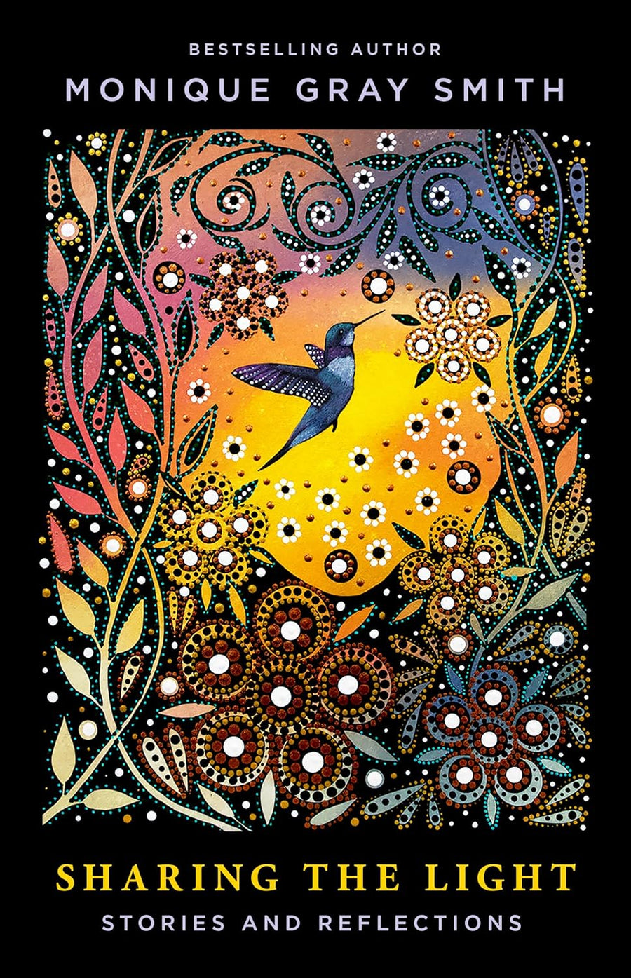 Sharing the Light: Stories and Reflections by Monique Gray Smith