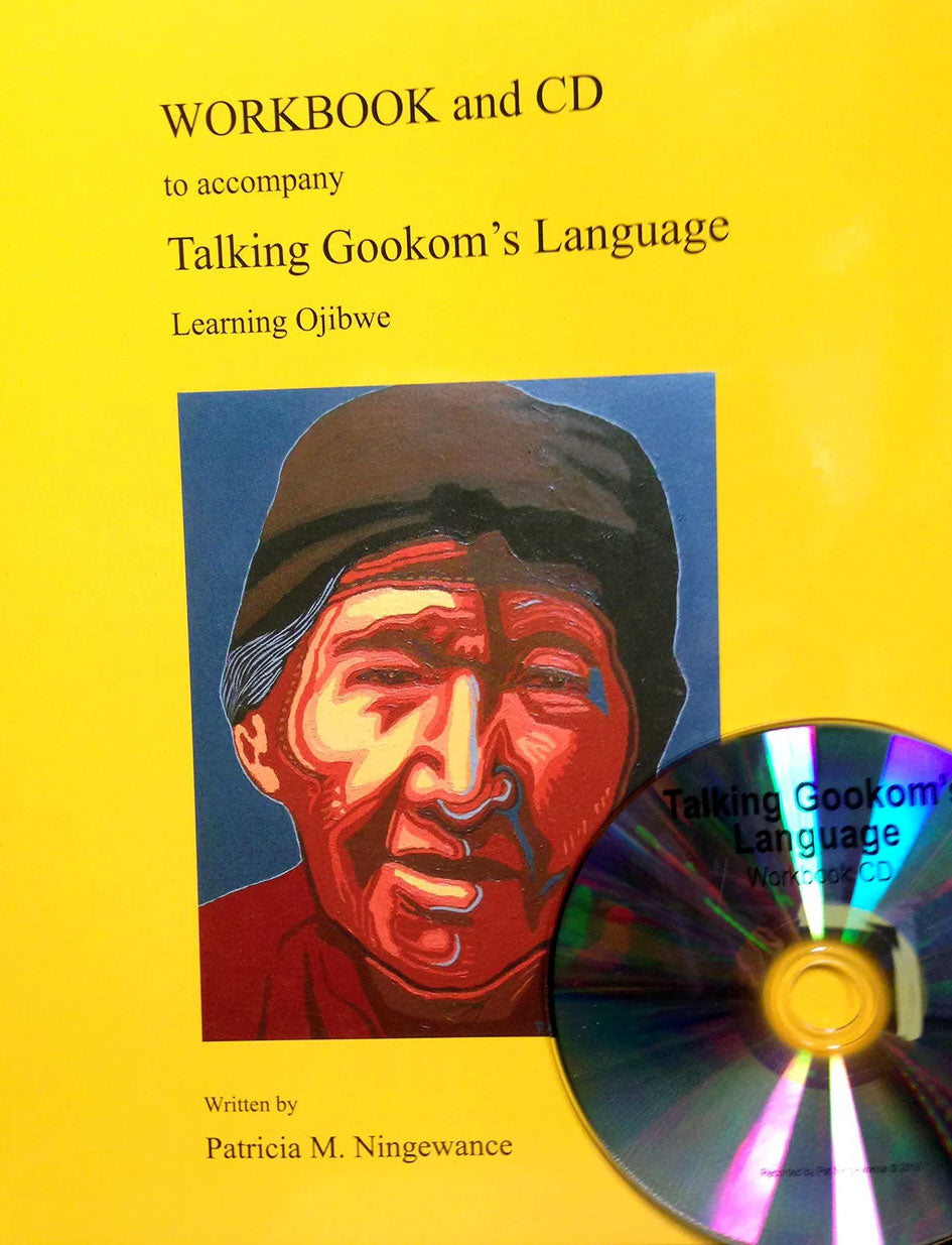 Talking Gookom's Language: Workbook & CD by Patricia M. Ningewance