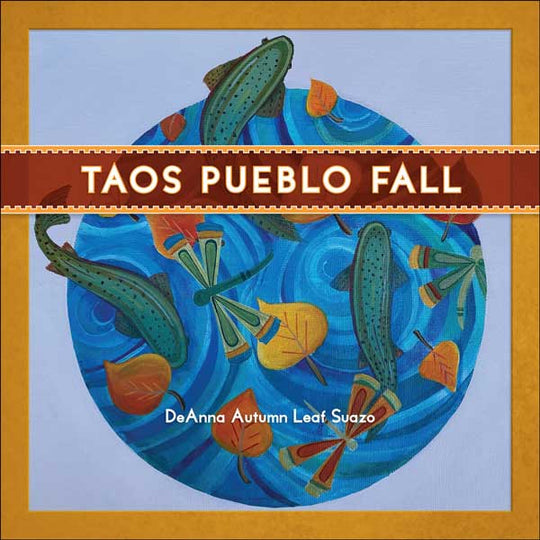 Taos Pueblo Fall by The Taos Pueblo Tiwa Language Program – Birchbark Books