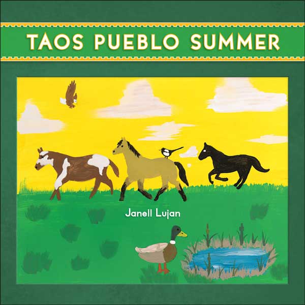 Taos Pueblo Summer by The Taos Pueblo Tiwa Language Program
