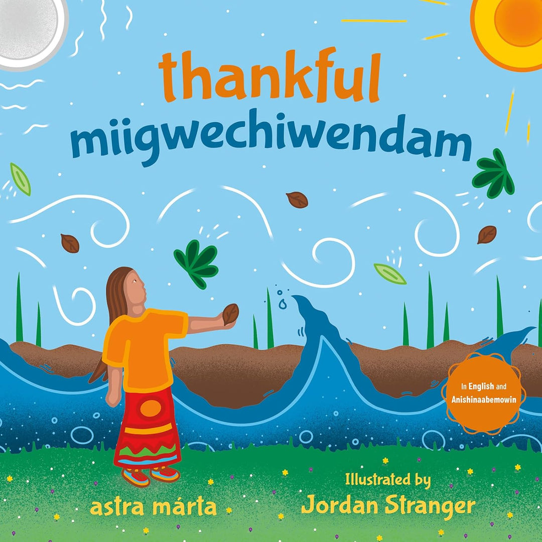 Thankful / Miigwechiwendam by astra márta