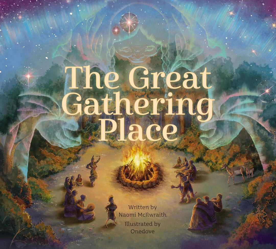 The Great Gathering Place by Naomi Mcllwraith
