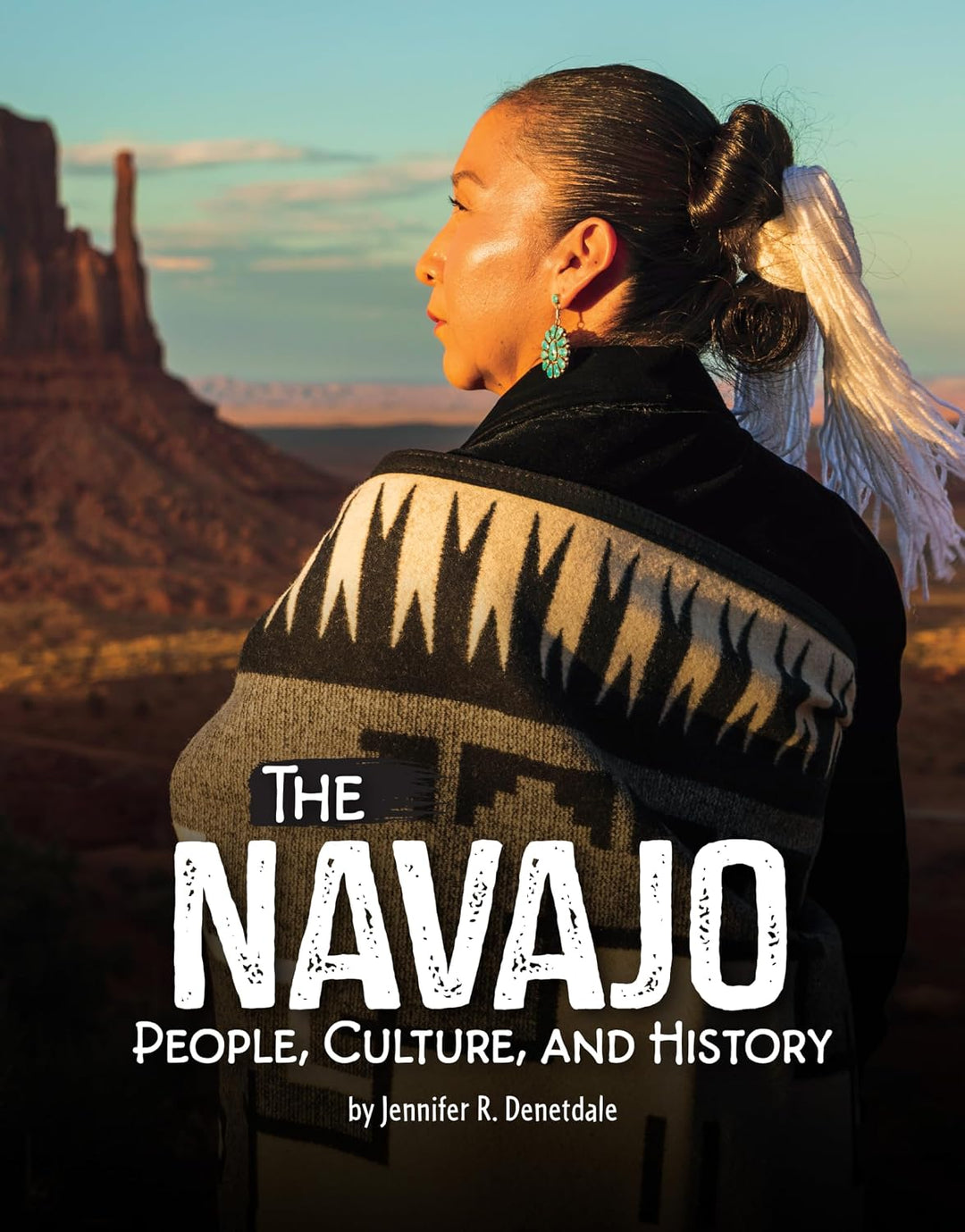 The Navajo: People, Culture, and History by Jennifer R. Denetdale