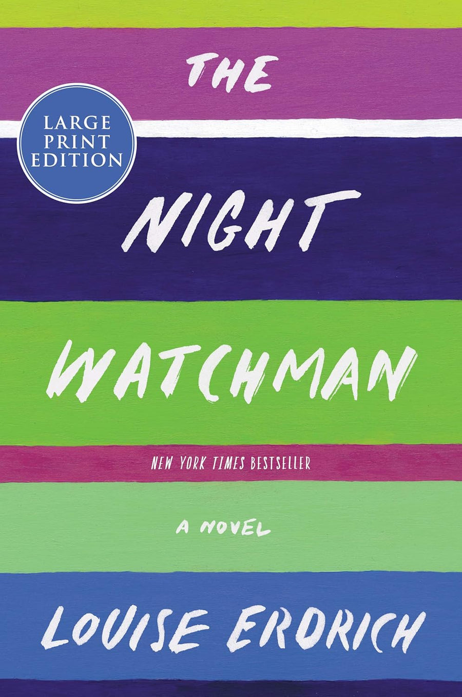 The Night Watchman - Large Print by Louise Erdrich
