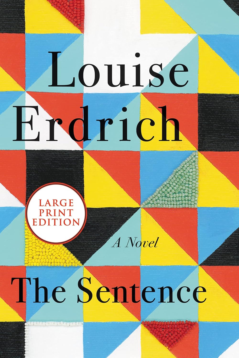The Sentence - Large Print by Louise Erdrich