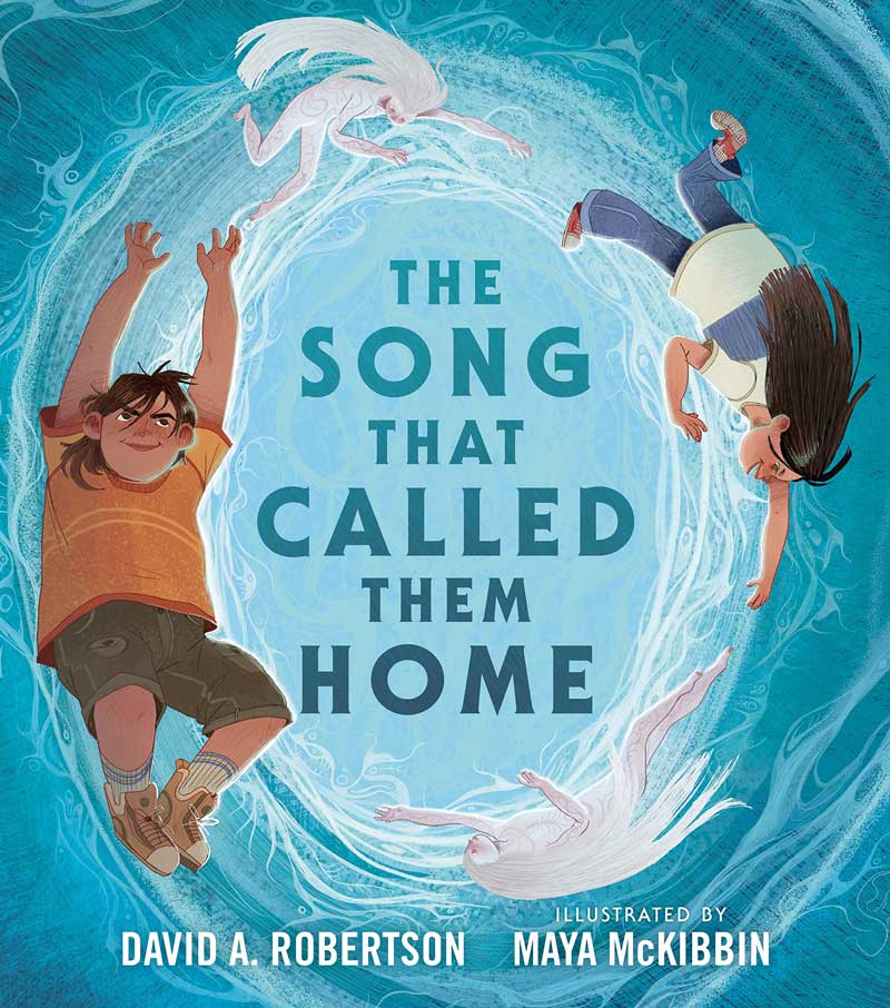 The Song That Called Them Home by David A. Robertson
