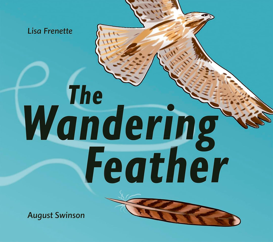 The Wandering Feather by Lisa Frenette