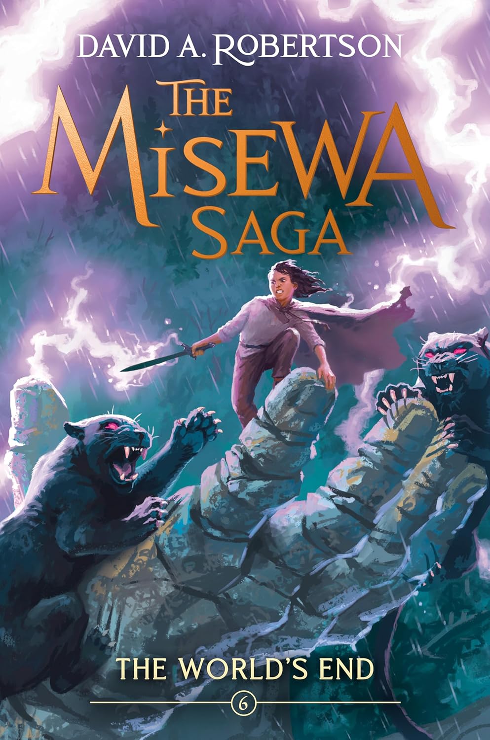 The World's End: The Misewa Saga (Book Six) by David A. Robertson