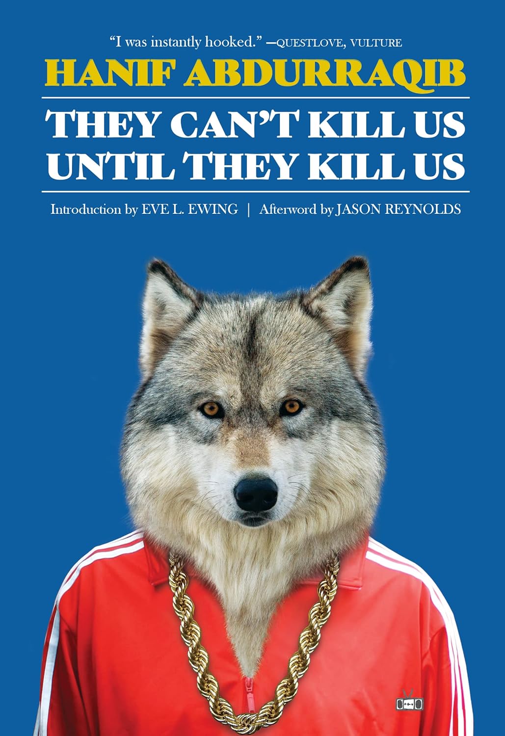 They Can't Kill Us Until They Kill Us by Hanif Abdurraqib