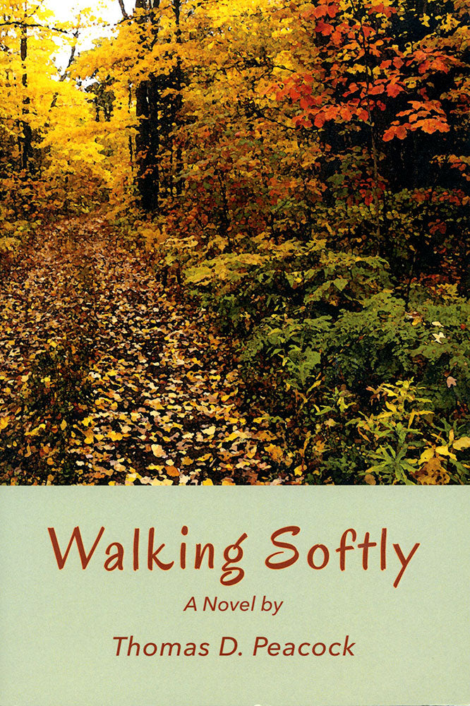 Walking Softly by Thomas Peacock