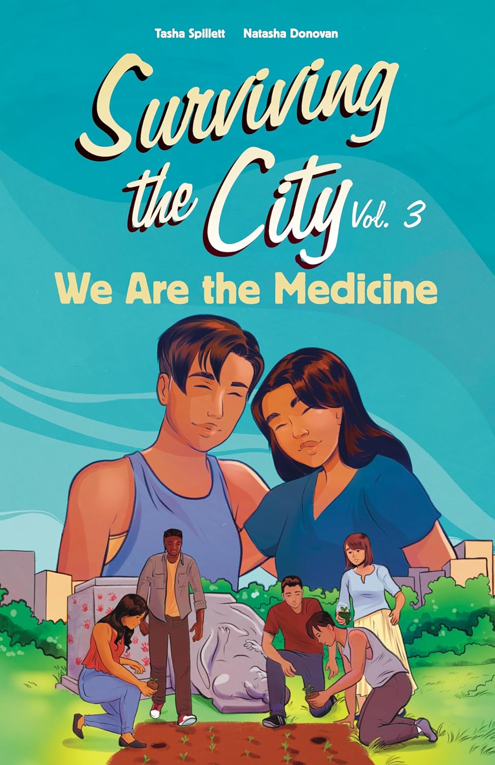 We are the Medicine (Surviving the City #3) by Tasha Spillett