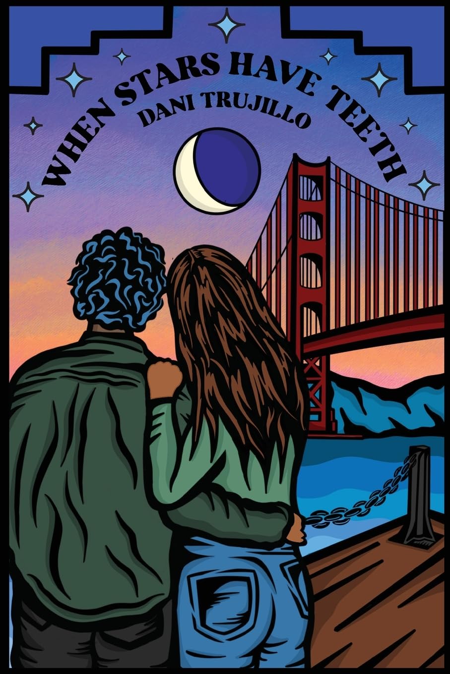 When Stars Have Teeth by Dani Trujillo