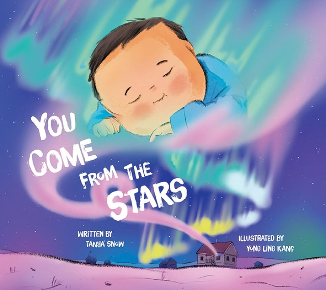 You Come from the Stars by Tanya Snow