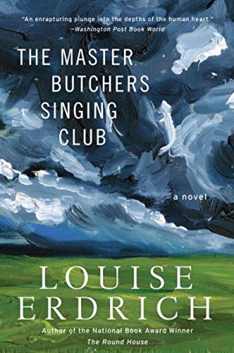 The Master Butchers Singing Club by Louise Erdrich