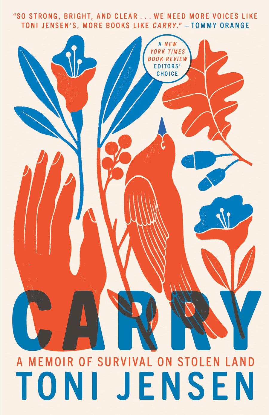 Carry: A Memoir of Survival on Stolen Land by Toni Jensen