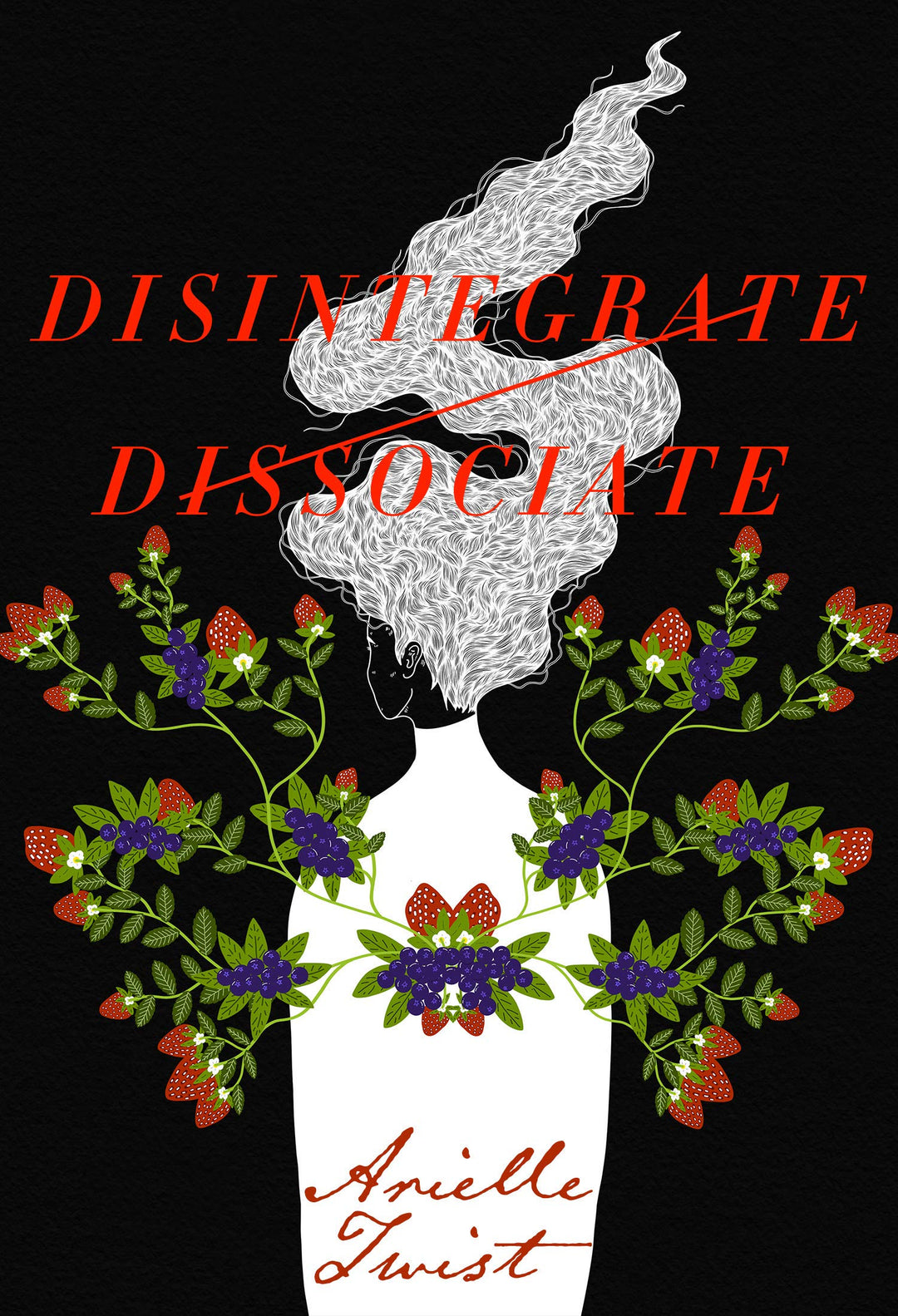 Disintegrate/Dissociate by Arielle Twist