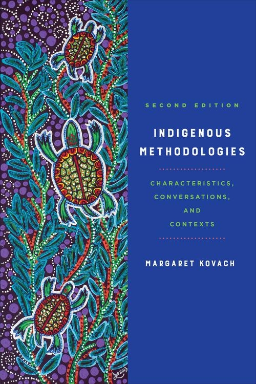 Indigenous Methodologies by Margaret Kovach