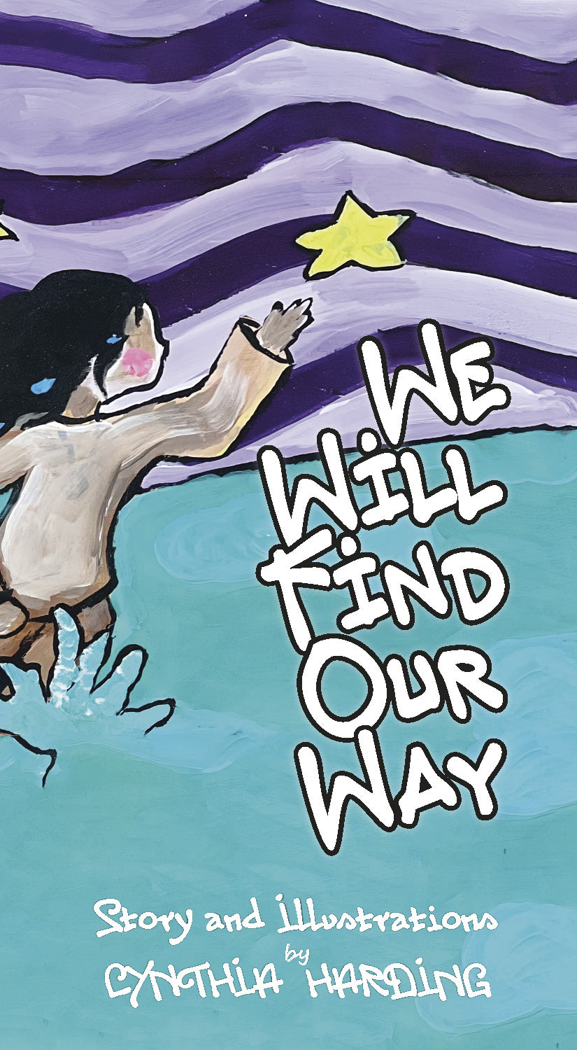 We Will Find Our Way by Cynthia Harding