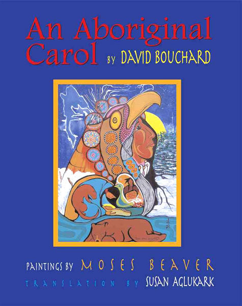 An Aboriginal Carol by David Bouchard