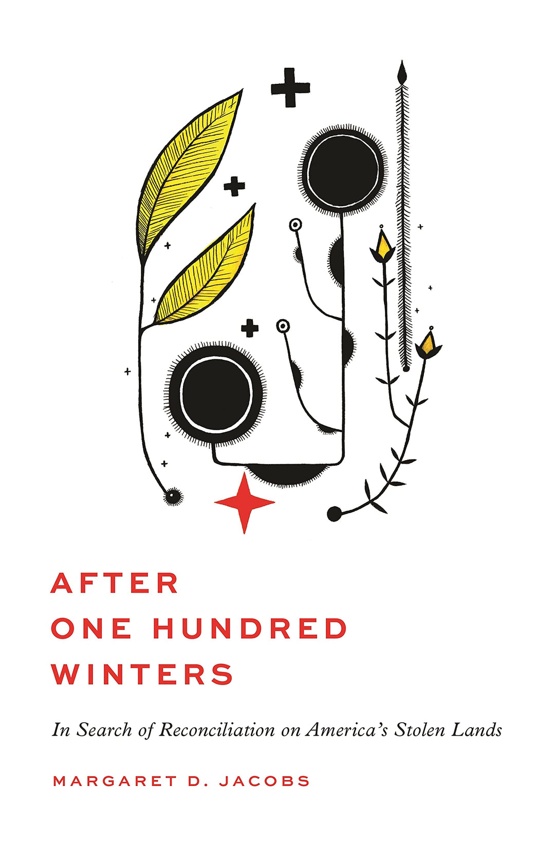 After One Hundred Winters by Margaret Jacobs