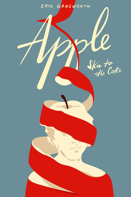 Apple: (Skin to the Core) by Eric Gansworth