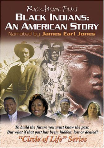 Black Indians: An American Story by Rich-Heap Films