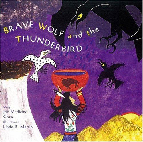 Brave Wolf and the Thunderbird by Joseph Medicine Crow