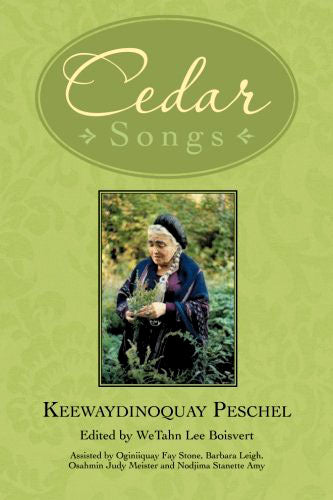 Cedar Songs by Keewaydinoquay Peschel