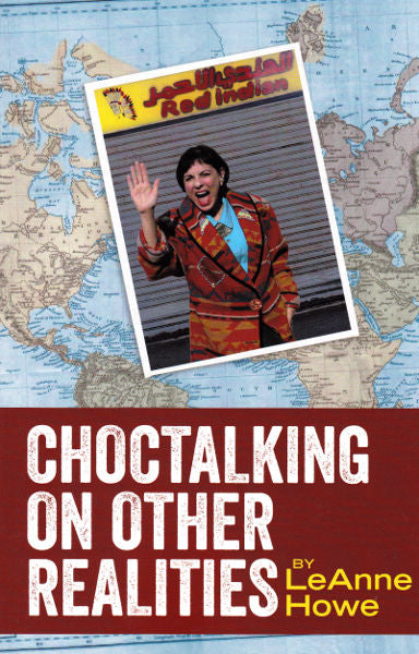 Choctalking on Other Realities by LeAnne Howe