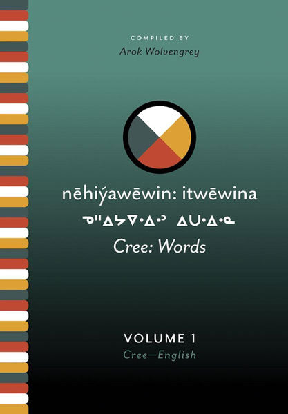 Cree: Words by Arok Wolvengrey