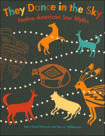 They Dance in the Sky - Native American Star Myths / Online Shop / Birchbark Books &amp; Native Arts