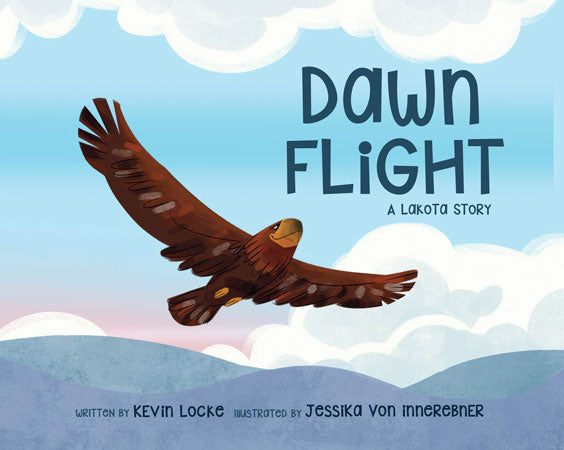 Dawn Flight: A Lakota Story by Kevin Locke