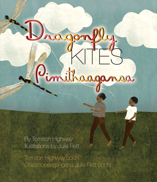 Dragonfly Kites by Tomson Highway