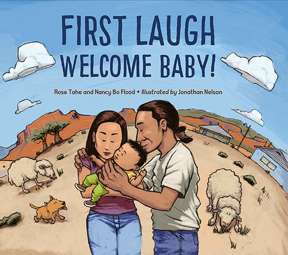First Laugh--Welcome, Baby! by Rose Tahe and Nancy Bo Flood