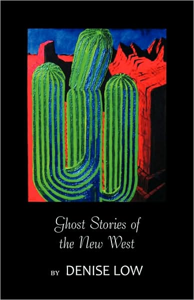 Ghost Stories of the New West: From Einstein's Brain to Geronimo's Boots