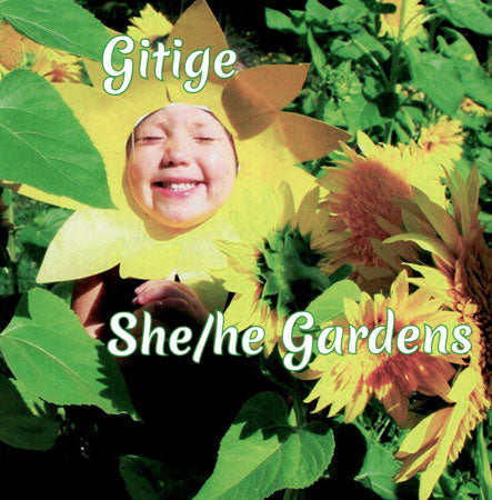 Gitige - She/he Gardens by Fond du Lac Band