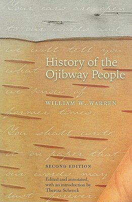 History of the Ojibway People by William Warren