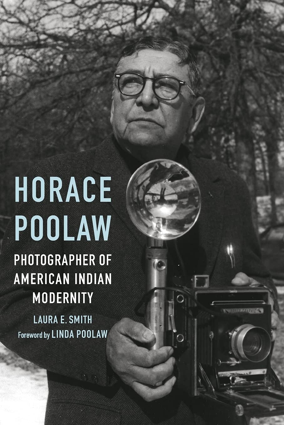 Horace Poolaw: Photographer of American Indian Modernity