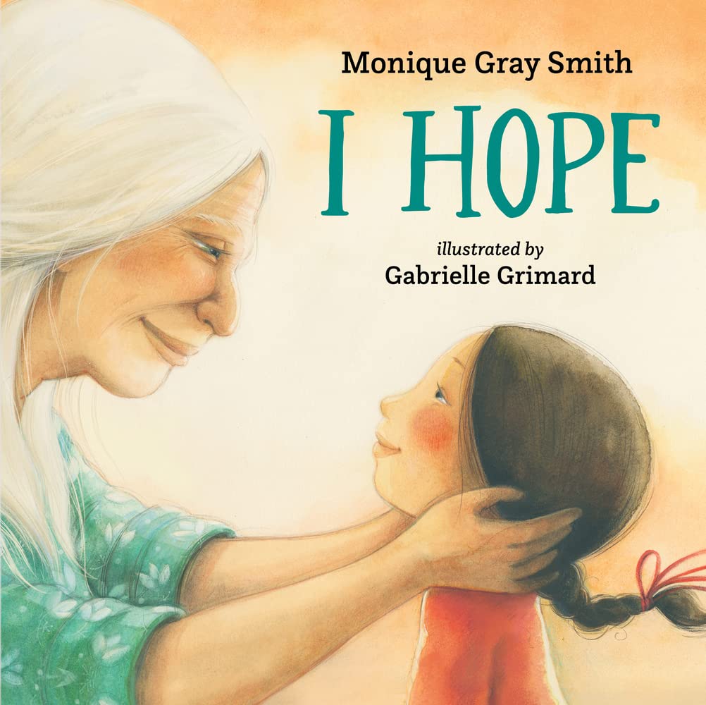 I Hope by Monique Gray Smith