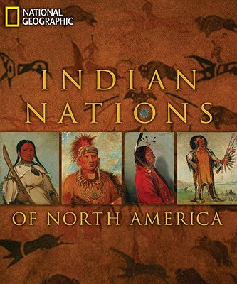 Indian Nations of North America by National Geographic 