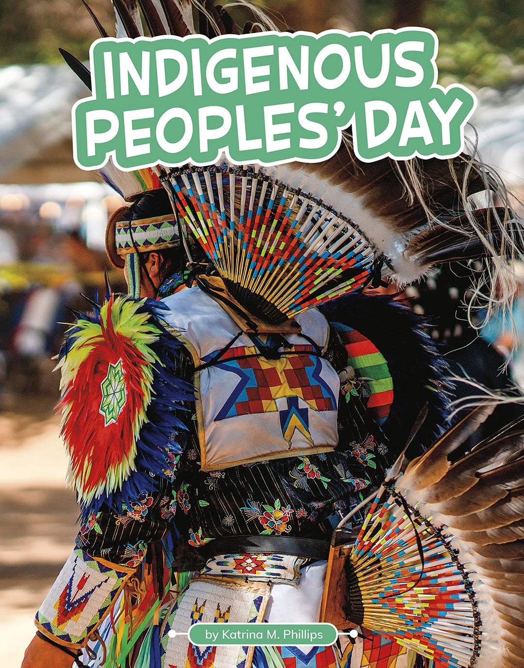 Indigenous Peoples' Day by Katrina Phillips