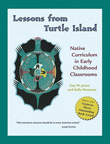 Lessons from Turtle Island: Native Curriculum in Early Childhood Classrooms
