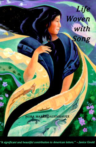 Life Woven with Song by Nora Marks Dauenhauer