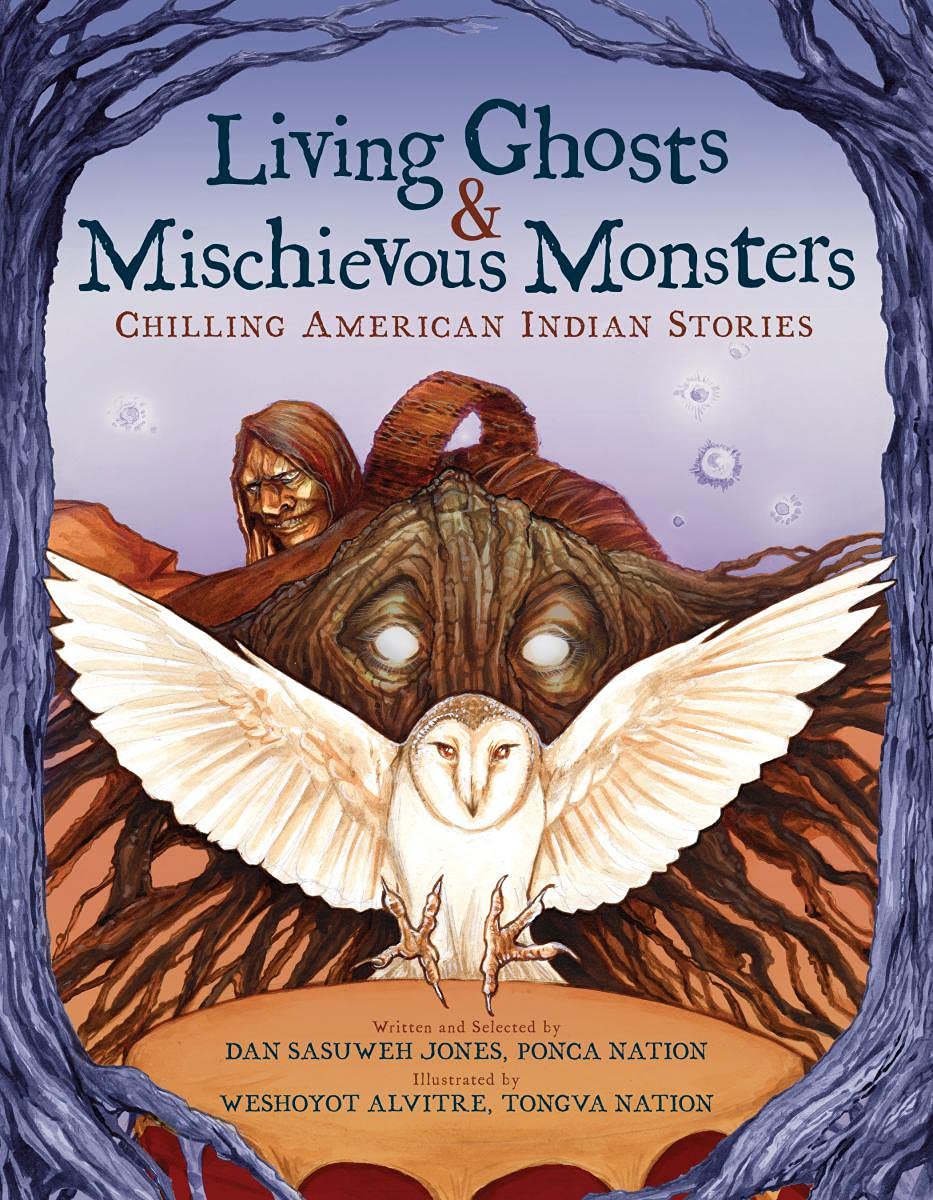 Living Ghosts and Mischievous Monsters: Chilling American Indian Stories by Dan Sasuweh Jones