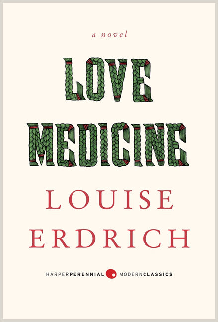 Love Medicine: Deluxe Modern Classics by Louise Erdrich