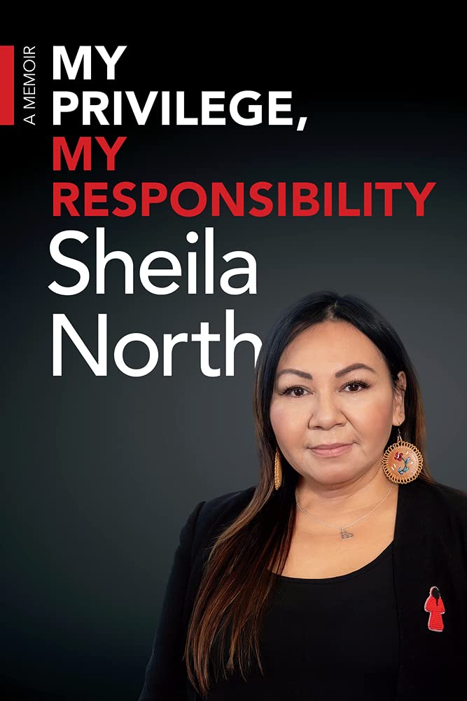 My Privilege, My Responsibility: A Memoir by Sheila North