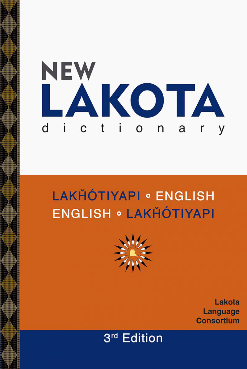 New Lakota Dictionary 3rd Edition